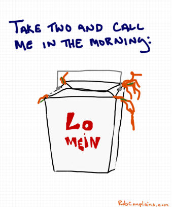 A drawing by Rob Pollak - How to cure a hangover:  Lo Mein